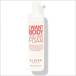 Eleven Australia I Want Body Volume Foam 200 ml - Espuma